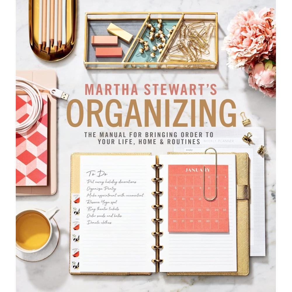 imageMartha Stewarts Organizing The Manual for Bringing Order to Your Life Home ampamp RoutinesA MustHave Interior Design and Organization Book with Expertise Create Your Dream Home Now