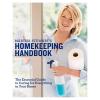 Martha Stewart’s Homekeeping Handbook: The Essential Guide to Caring for Everything in Your Home